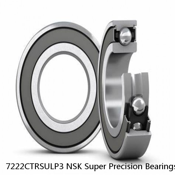 7222CTRSULP3 NSK Super Precision Bearings