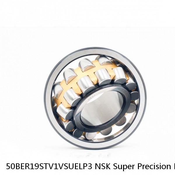 50BER19STV1VSUELP3 NSK Super Precision Bearings